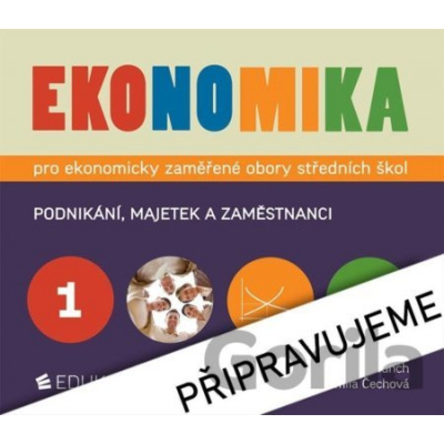 Ekonomika 1 pro ekonomicky zaměřené obory SŠ - Petr Klínský, Otto Münch, Yvetta Frydryšková, Jarmila Čechová