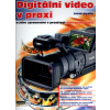 Digitální video v praxi - Josef Myslín
