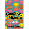 Goodbye, Vitamin - Rachel Khong