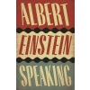 Albert Einstein Speaking