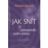 Jak snít a porozumět svým snům