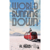 World Running Down - Al Hess