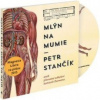 Stančík Petr - Mlýn na mumie / MP3 [CD]