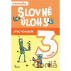 Slovné úlohy precvičovanie - matematika 3.ročník - Jana Ponechalová