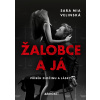 Žalobce a já - Sara Mia Velinská