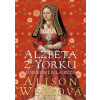 Alžběta z Yorku - Alison Weir