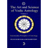 The Art and Science of Vedic Astrology Volume 2: Intermediate Principles of Astrology (W Ryan Kurczak,Richard Fish)(Brožovaná)