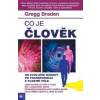 Co je člověk (Gregg Braden)