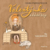 Valentýnka a daleké kraje (audiokniha pro děti) - Ivana Peroutková