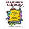 Zakousn ěte se do knihy - Klára; Buchalová Bára Smolíková