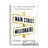 Main Street Millionaire - Codie Sanchez