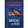 Cuckservative (Vox Day,John Red Eagle)(Brožovaná)