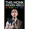 This Monk Wears Heels - Kodo Nishimura