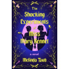 The Shocking Experiments of Miss Mary Bennet