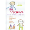 Výchova bez poražených Řešení konfliktů mezi rodiči a dětmi - Gordon Thomas
