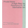 Private Views: A High-Rise Panorama of Manhattan - Andi Schmied
