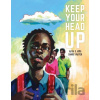 Keep Your Head Up - Aliya King Neil