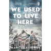 We Used to Live Here (Marcus Kliewer)