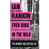 Even Dogs in the Wild - Rankin Ian