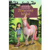 Jednorožci z tajné stáje Ztracené hříbě - Sanderson, Whitney; Sanderson, Ruth