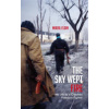 Sky Wept Fire (Mikail Eldin)(Brožovaná)