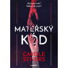 Mateřský kód - Carole Stiversová