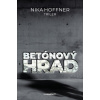 Betónový hrad - Nika Hoffner