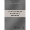 General Veterinary Pathological Physiology - Zita Faixová