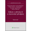Zákon o advokacii a stavovské předpisy - Karel Havlíček, Daniela Kovářová, Robert Němec, Tomáš Sokol, Jan Syka, David Uhlíř, Michal Žižlavský