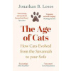 The Age of Cats - Jonathan B. Losos, William Collins