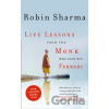 Life Lessons from the Monk Who Sold His Ferrari - Robin Sharma