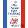 The French Chef Cookbook - Julia Child