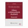 Zákon o dobrovoľných dražbách. Komentár (Milan Budjač, Janka Gibaľová, Peter Straka, Jarmila Lazíková)