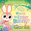 Ten Minutes to Bed: Where’s the Easter Bunny? - Rhiannon Fielding