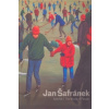 JAN ŠAFRÁNEK SVĚT LIDÍ/THE WORLD OF PEOPLE