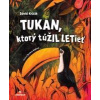 Tukan, ktorý túŽIL LETieť - Králi Dávid
