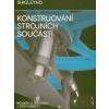 Shigleyho konstruování strojních součástí - Richard G. Budynas