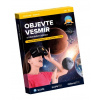 OBJEVTE VESMÍR