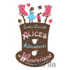 Alice’s Adventures in Wonderland and Through the Looking Glass - Lewis Carroll