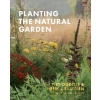 Planting the Natural Garden - Piet Oudolf, Henk Gerritsen
