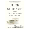 Junk Science - M. Chris Fabricant