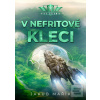 V nefritové kleci (Jakub Mařík)
