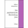 Die psychiatrische Beurteilung Jesu