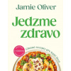 Jedzme zdravo (Jamie Oliver)(Pevná)