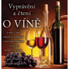 Various - Vyprávění a čtení o víně [CD]