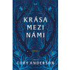 Krása mezi námi - Cory Anderson