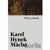 Prózy a deníky - Karel Hynek Mácha