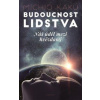 Budoucnost lidstva - Michio Kaku
