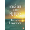 Rough Ride to the Future