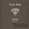 Petr Nikl - Grafika - Obrazový soupis 1980 - 2012 - Petr Nikl, Radek Wohlmuth